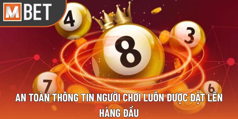 An toàn thông tin và vốn cược của người chơi luôn được nhà cái đặt lên hàng đầu