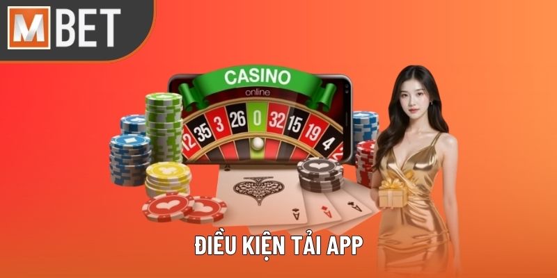 Điều kiện nên nhớ nếu muốn download ứng dụng cá độ