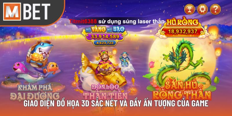 Giao diện đồ họa 3D sắc nét và đầy ấn tượng của game
