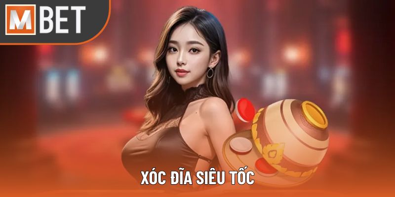 Cách Chơi Xóc Đĩa Siêu Tốc Mbet Cho Người Mới Bắt Đầu